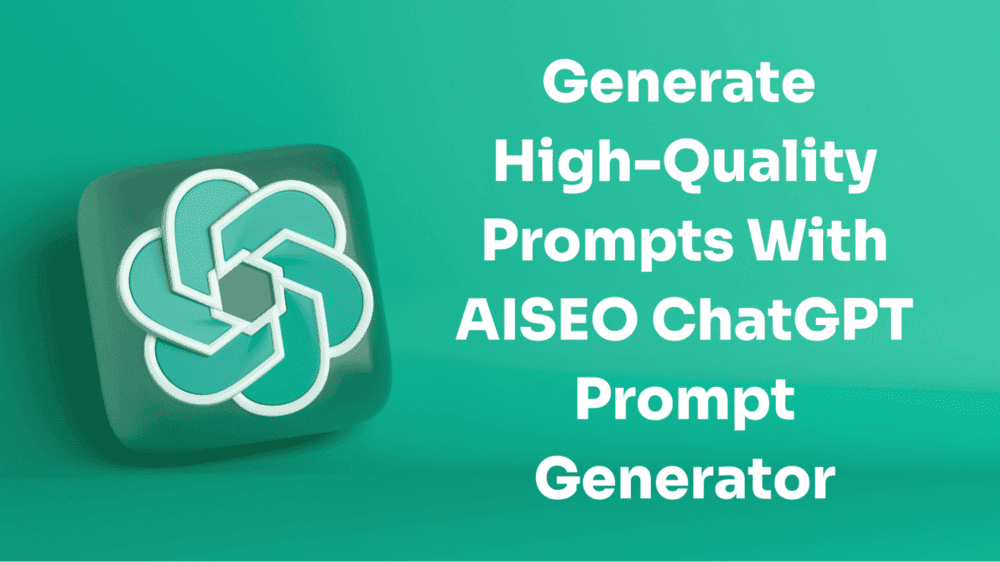 AISEO ChatGPT Prompt Generator